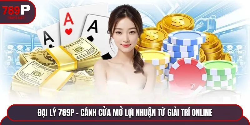 Đại lý 789P
