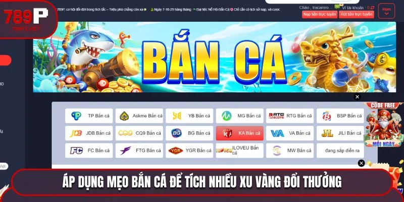 ban ca xu vang meo choi Áp dụng mẹo bắn cá để tích nhiều xu vàng đổi thưởng