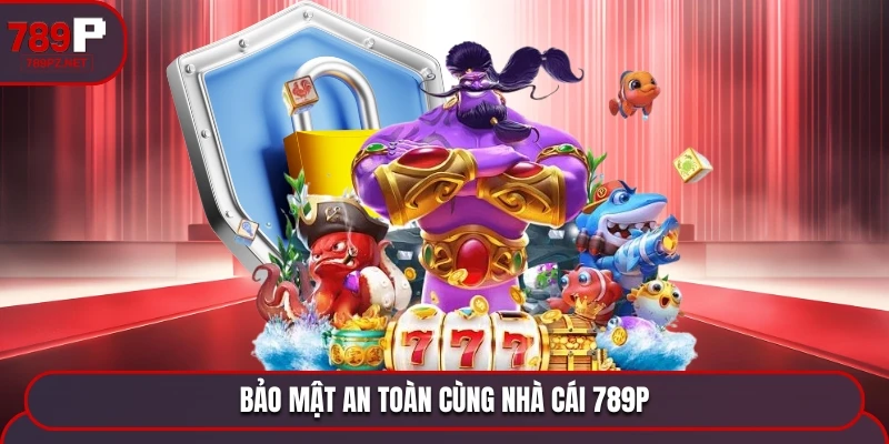bao mat an toan cung 789p bao mat an toan cung 789p