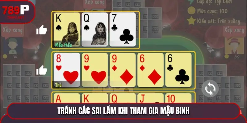 mau binh tranh sai lam Tránh các sai lầm khi tham gia Mậu Binh