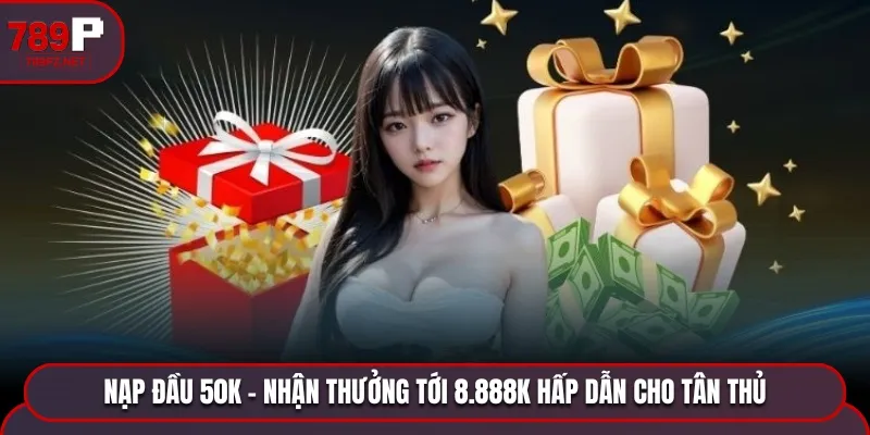 Nạp đầu 50K