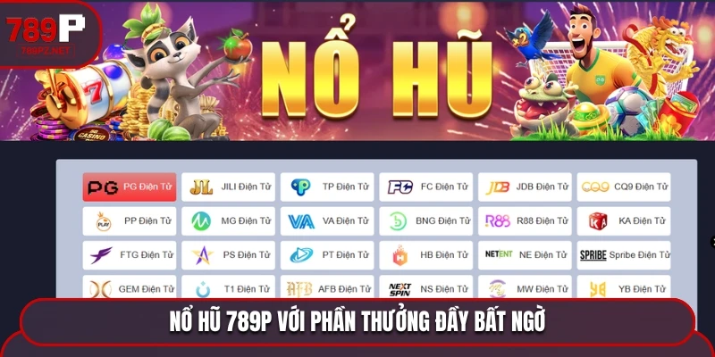 no hu 789p voi phan thuong lon no hu 789p voi phan thuong lon